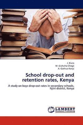 School Drop-Out and Retention Rates, Kenya 1