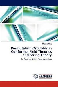 bokomslag Permutation Orbifolds in Conformal Field Theories and String Theory