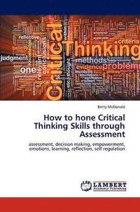 bokomslag How to hone Critical Thinking Skills through Assessment