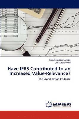 Have Ifrs Contributed to an Increased Value-Relevance? 1