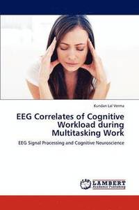 bokomslag EEG Correlates of Cognitive Workload during Multitasking Work