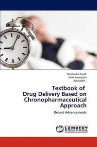 bokomslag Textbook of Drug Delivery Based on Chronopharmaceutical Approach