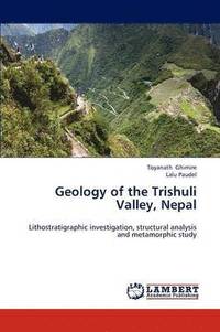 bokomslag Geology of the Trishuli Valley, Nepal