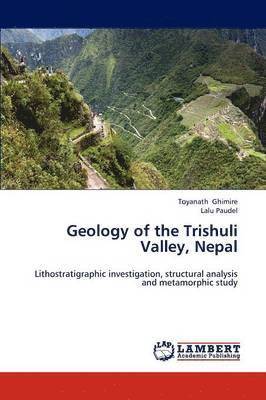 Geology of the Trishuli Valley, Nepal 1