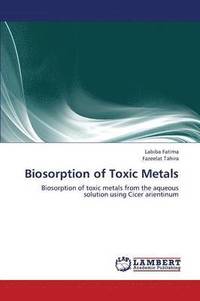 bokomslag Biosorption of Toxic Metals