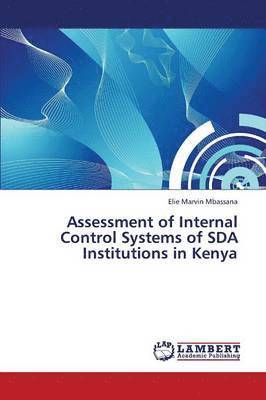 bokomslag Assessment of Internal Control Systems of Sda Institutions in Kenya