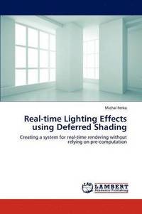 bokomslag Real-Time Lighting Effects Using Deferred Shading