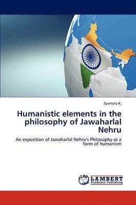 bokomslag Humanistic Elements in the Philosophy of Jawaharlal Nehru