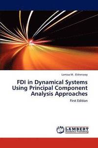 bokomslag FDI in Dynamical Systems Using Principal Component Analysis Approaches