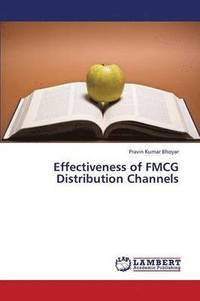 bokomslag Effectiveness of Fmcg Distribution Channels
