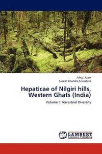 bokomslag Hepaticae of Nilgiri Hills, Western Ghats (India)