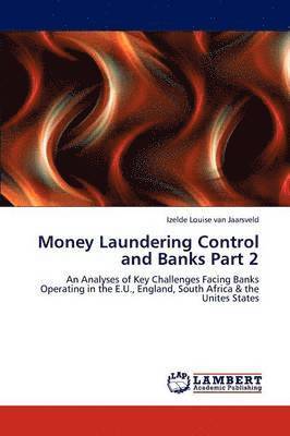 Money Laundering Control and Banks Part 2 1