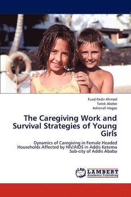 The Caregiving Work and Survival Strategies of Young Girls 1