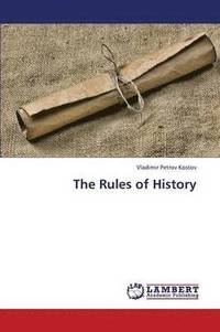 bokomslag The Rules of History