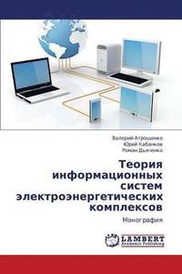 bokomslag Teoriya Informatsionnykh Sistem Elektroenergeticheskikh Kompleksov