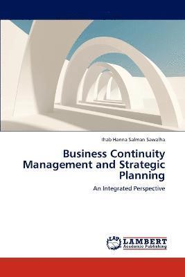 Business Continuity Management and Strategic Planning 1
