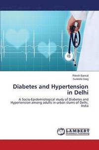 bokomslag Diabetes and Hypertension in Delhi