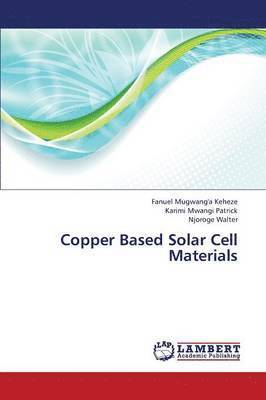 Copper Based Solar Cell Materials 1