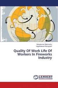 bokomslag Quality Of Work Life Of Workers In Fireworks Industry