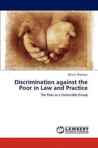 bokomslag Discrimination Against the Poor in Law and Practice