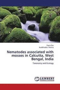 bokomslag Nematodes Associated with Mosses in Calcutta, West Bengal, India