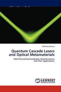bokomslag Quantum Cascade Lasers and Optical Metamaterials
