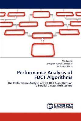 Performance Analysis of Fdct Algorithms 1