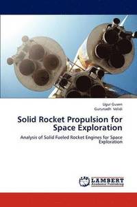 bokomslag Solid Rocket Propulsion for Space Exploration