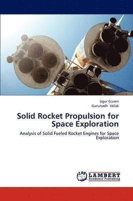 bokomslag Solid Rocket Propulsion for Space Exploration