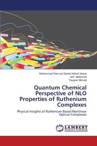 bokomslag Quantum Chemical Perspective of Nlo Properties of Ruthenium Complexes