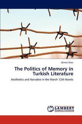 bokomslag The Politics of Memory in Turkish Literature