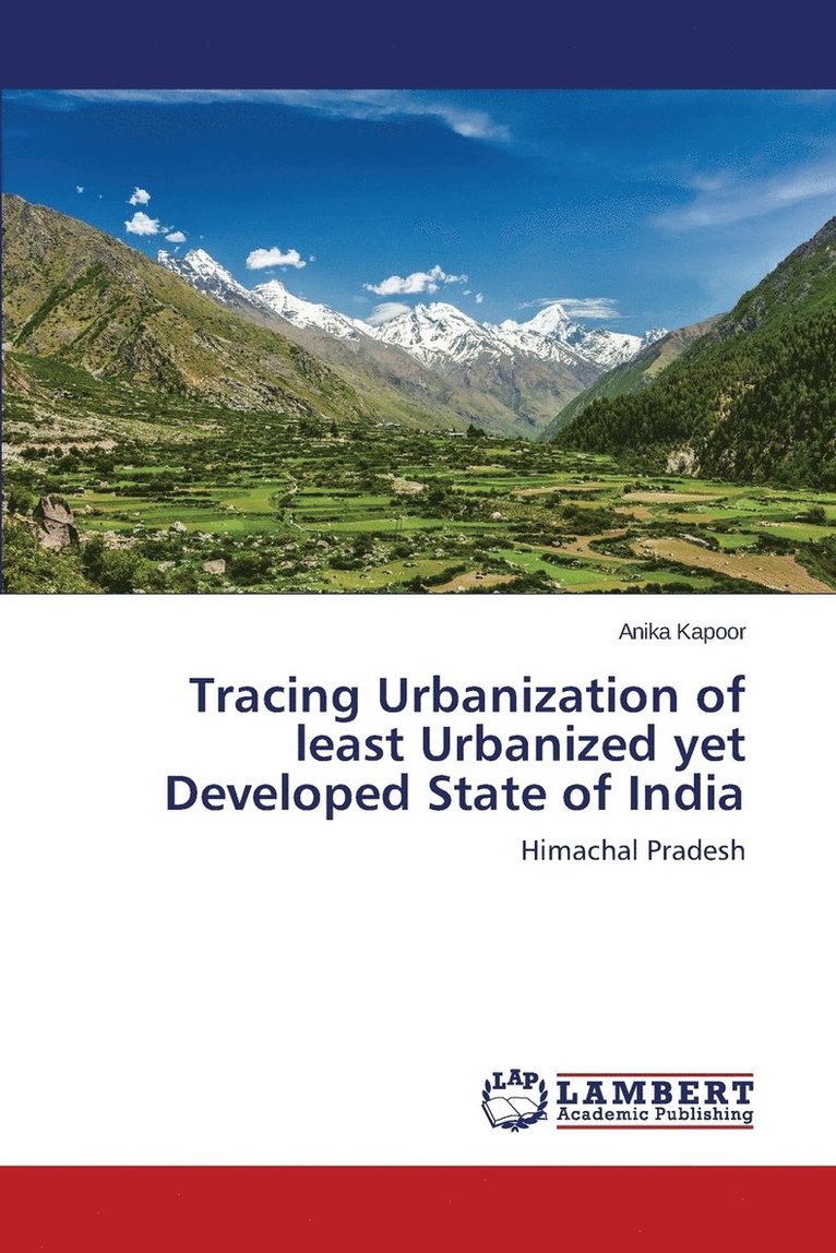 Tracing Urbanization of least Urbanized yet Developed State of India 1