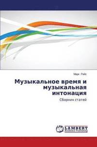 bokomslag Muzykal'noe vremya i muzykal'naya intonatsiya