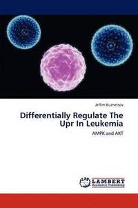 bokomslag Differentially Regulate the Upr in Leukemia