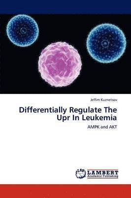Differentially Regulate the Upr in Leukemia 1