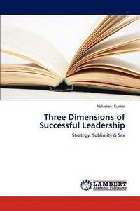 bokomslag Three Dimensions of Successful Leadership