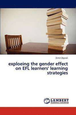 exploeing the gender effect on EFL learners' learning strategies 1