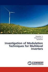bokomslag Investigation of Modulation Techniques for Multilevel Inverters