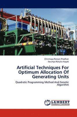 Artificial Techniques for Optimum Allocation of Generating Units 1
