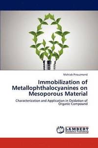 bokomslag Immobilization of Metallophthalocyanines on Mesoporous Material