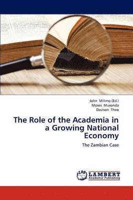 The Role of the Academia in a Growing National Economy 1