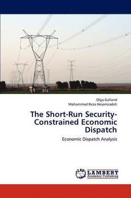 The Short-Run Security-Constrained Economic Dispatch 1