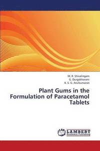 bokomslag Plant Gums in the Formulation of Paracetamol Tablets