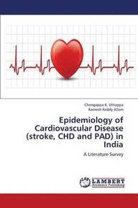 bokomslag Epidemiology of Cardiovascular Disease (Stroke, Chd and Pad) in India
