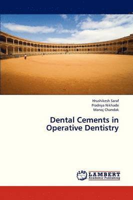 Dental Cements in Operative Dentistry 1