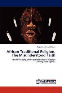 bokomslag African Traditional Religion, the Misunderstood Faith