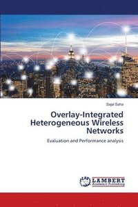 bokomslag Overlay-Integrated Heterogeneous Wireless Networks