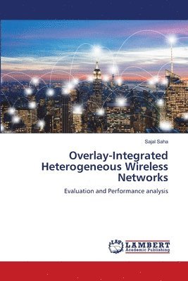 bokomslag Overlay-Integrated Heterogeneous Wireless Networks