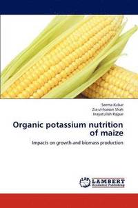 bokomslag Organic Potassium Nutrition of Maize