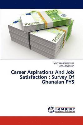 Career Aspirations and Job Satisfaction 1